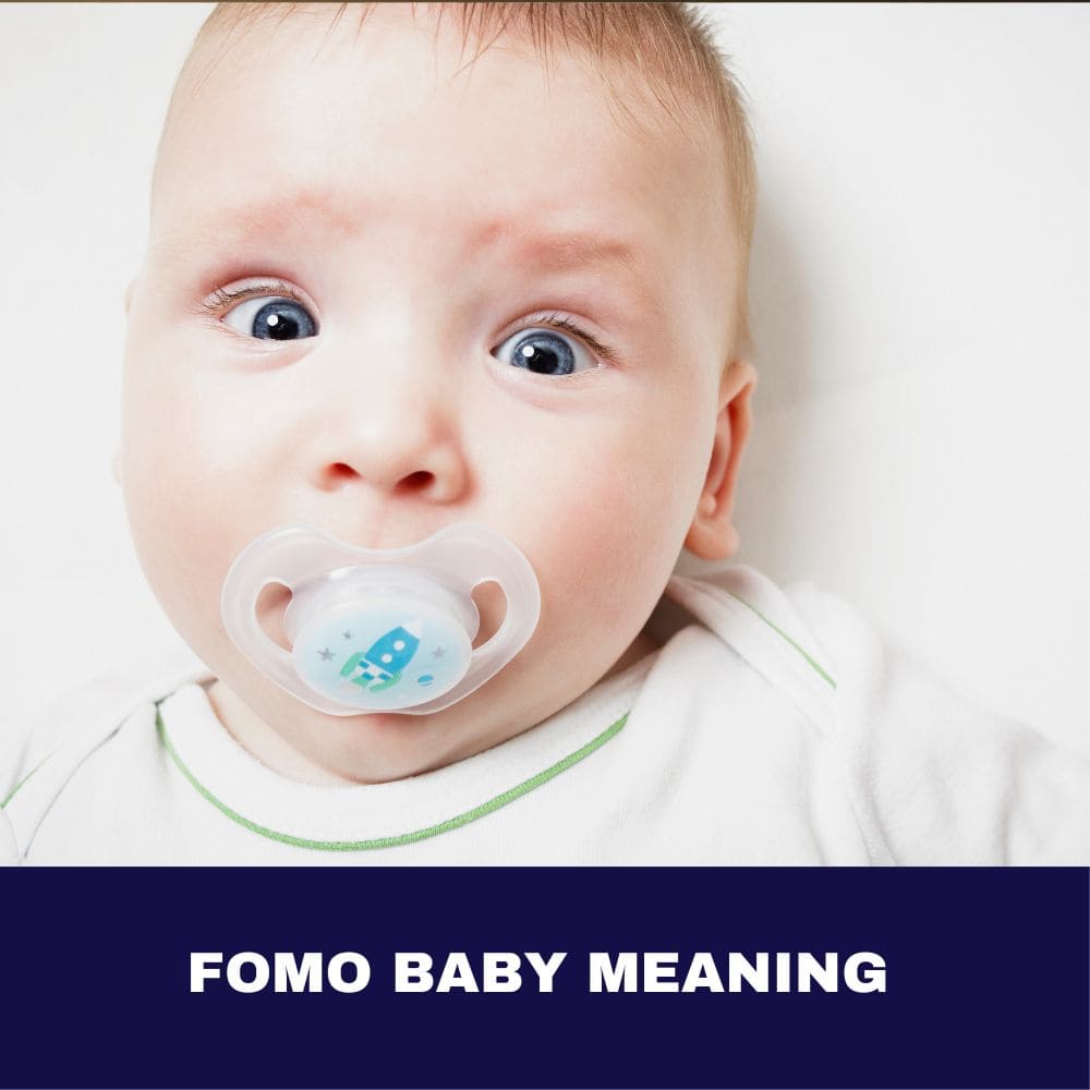 FOMO Baby Meaning 2