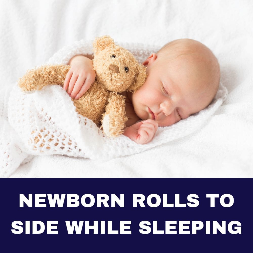 Newborn Rolls to Side While Sleeping