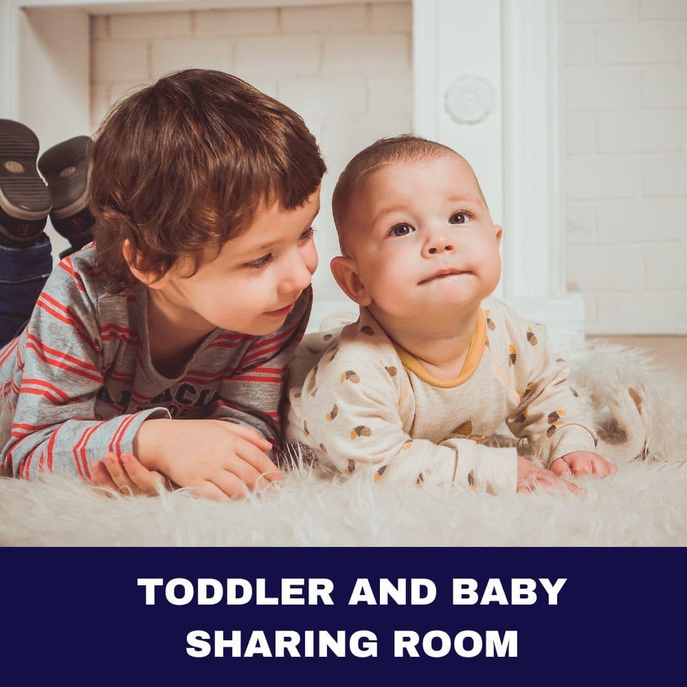 Toddler and Baby Sharing Room