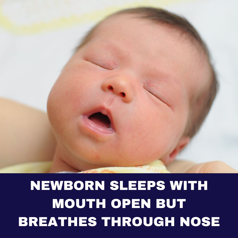 Newborn Sleeps with Mouth Open but Breathes Through Nose 2